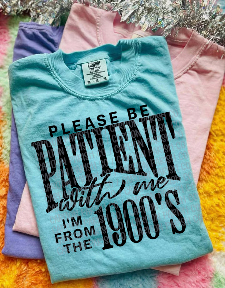 I’m From the 1900s