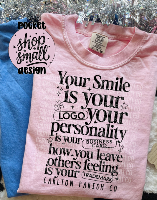 Your Smile Is Your Logo