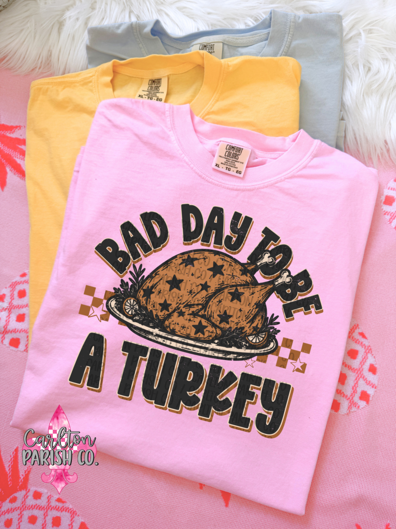 Bad Day to Be a Turkey Funny Thanksgiving Graphic Tee