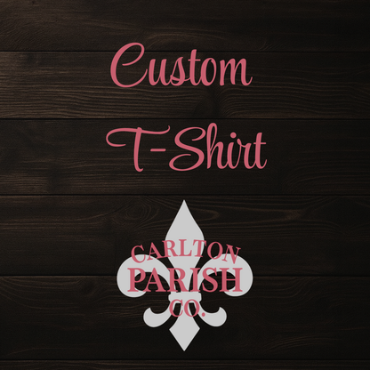 Custom T-Shirt