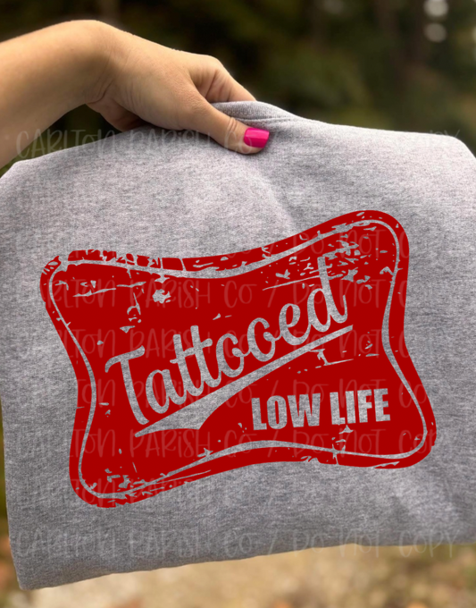 Tattooed Low Life