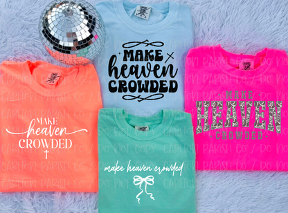 Make Heaven Crowded