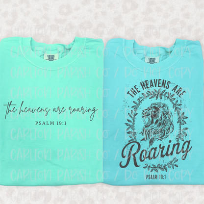 The Heavens Are Roaring