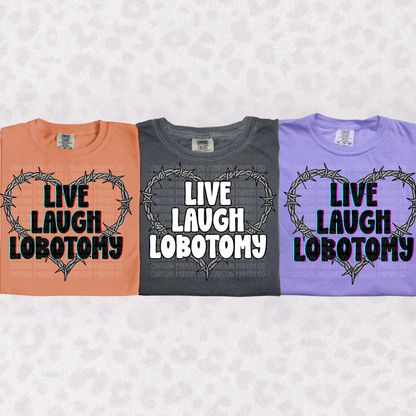 Live Laugh Lobotomy