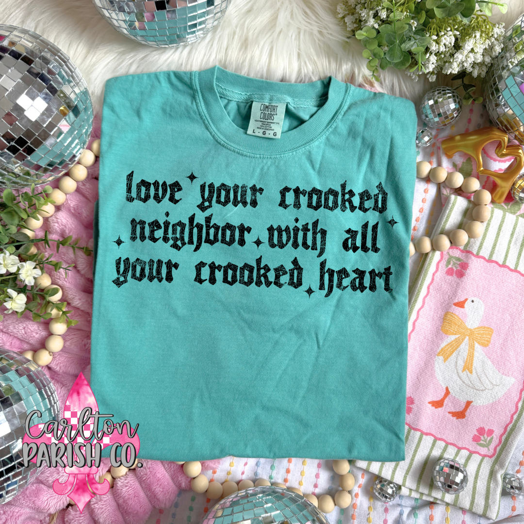 Love Your Crooked Neighbor Faith Graphic Tee