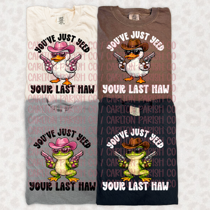 Yee'd Your Last Haw