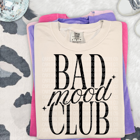 Bad Mood Club Shirt | Funny Graphic Tee