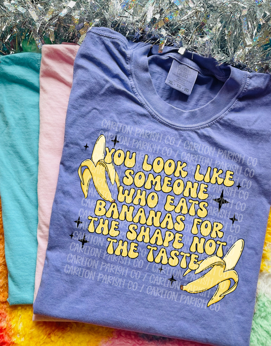 You Eat Bananas for the Shape