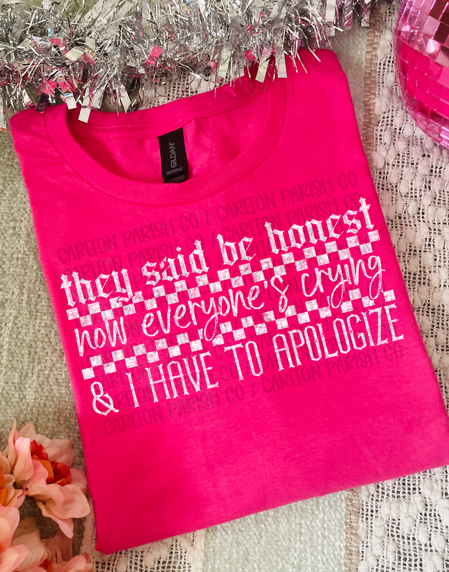 They Said Be Honest Shirt | Funny Graphic Tee