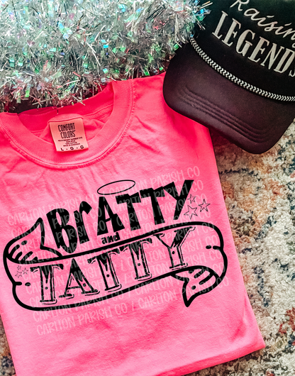 Bratty and Tatty
