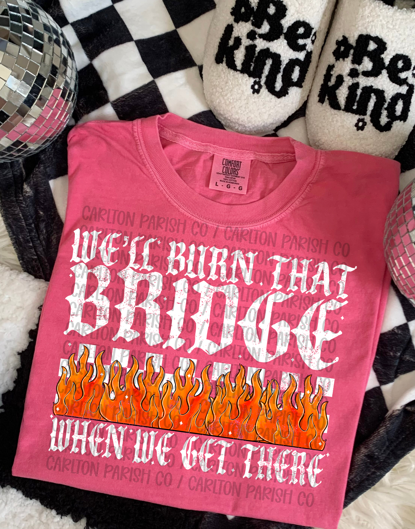 We’ll Burn That Bridge Shirt | Funny Sarcastic Tee