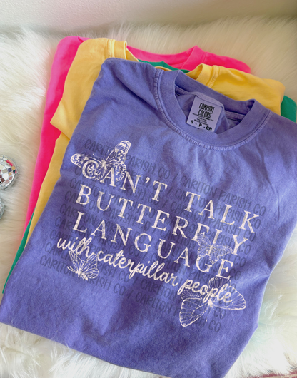 Butterfly Language Shirt | Inspirational Graphic Tee