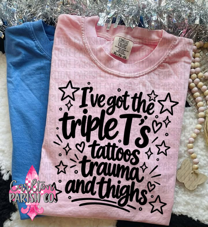 Tattoos Trauma and Thighs Funny Graphic Tee
