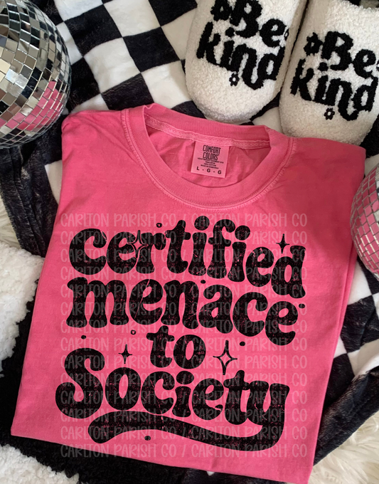 Certified Menace Shirt | Funny Graphic Tee