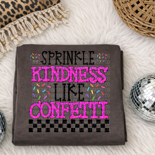Sprinkle Kindness Like Confetti