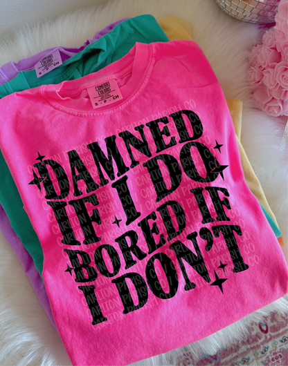 Damned If I Do