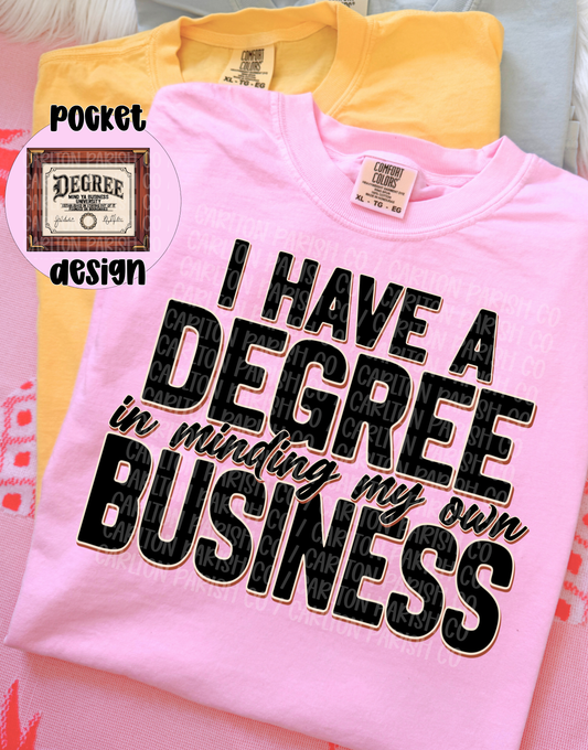 Degree in Minding My Business