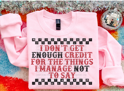 I Don't Get Credit For Things I Don't Say