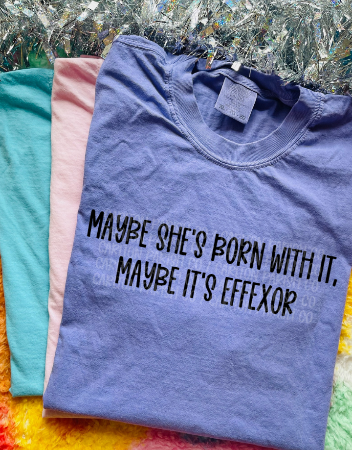 Maybe It's Effexor