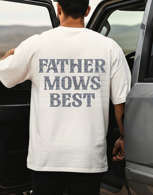 Father Mows Best