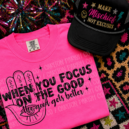 Focus on the Good Shirt | Inspirational Graphic Tee