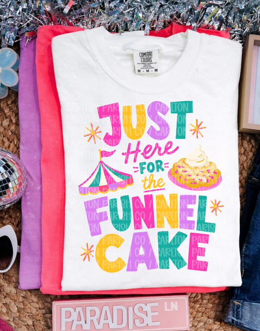 Just Here for the Funnel Cake Shirt | Fair Food Tee