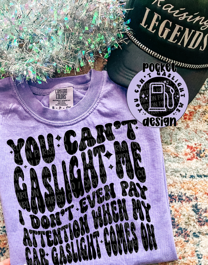 Cant Gaslight Me