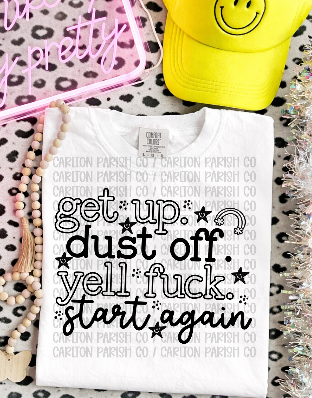 Get Up Dust Off Funny Profanity Graphic Tee