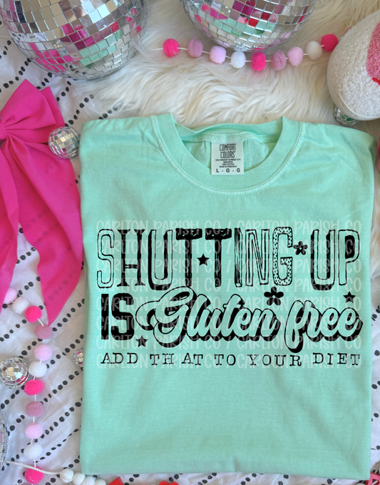Shutting Up Is Gluten Free