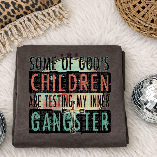 God’s Children Test My Gangster