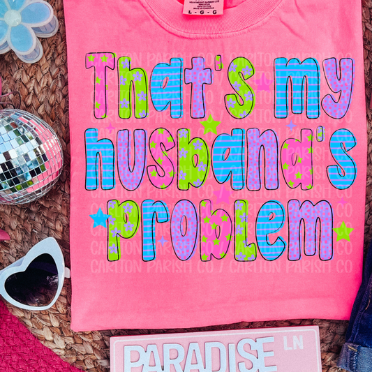 That’s My Husband’s Problem
