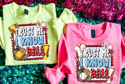 Trust Me I Know Ball Softball and Baseball