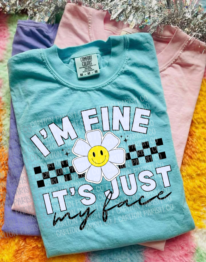 I’m Fine It’s Just My Face