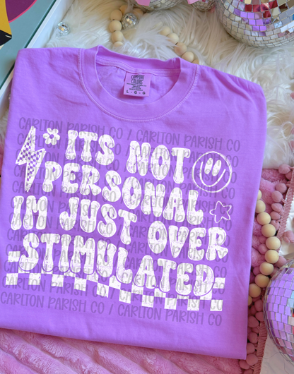 I'm Just Overstimulated Shirt | Funny Graphic Tee