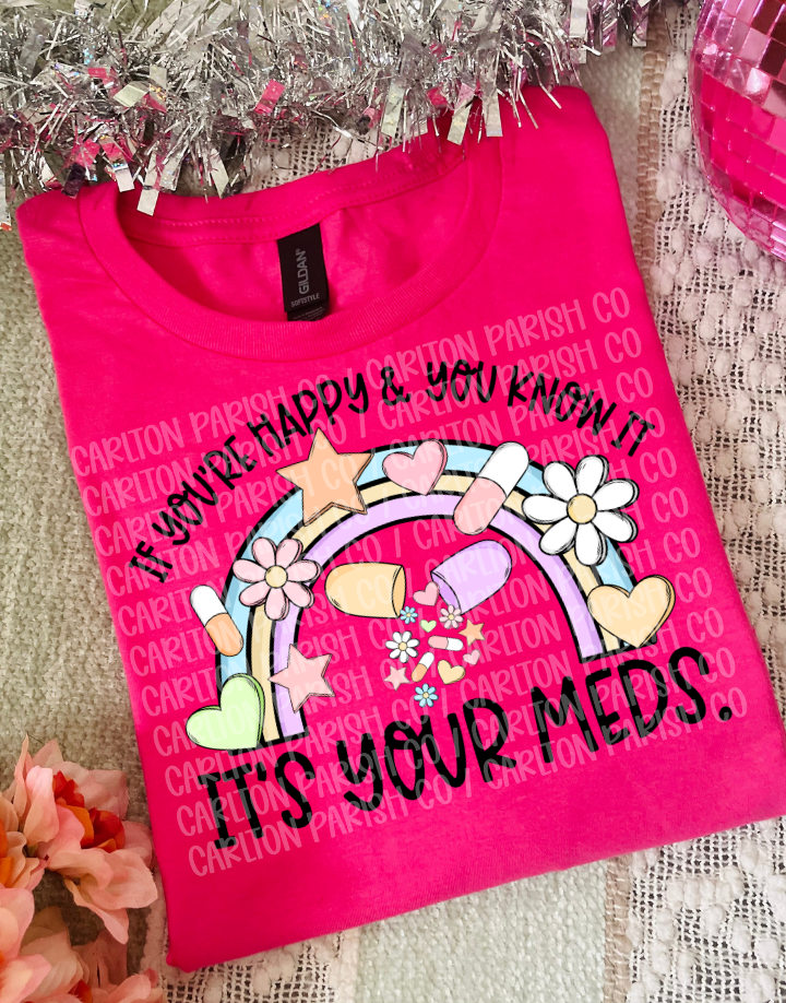 If You're Happy, It's Your Meds
