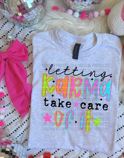 Letting Karma Take Care of It Shirt | Funny Tee