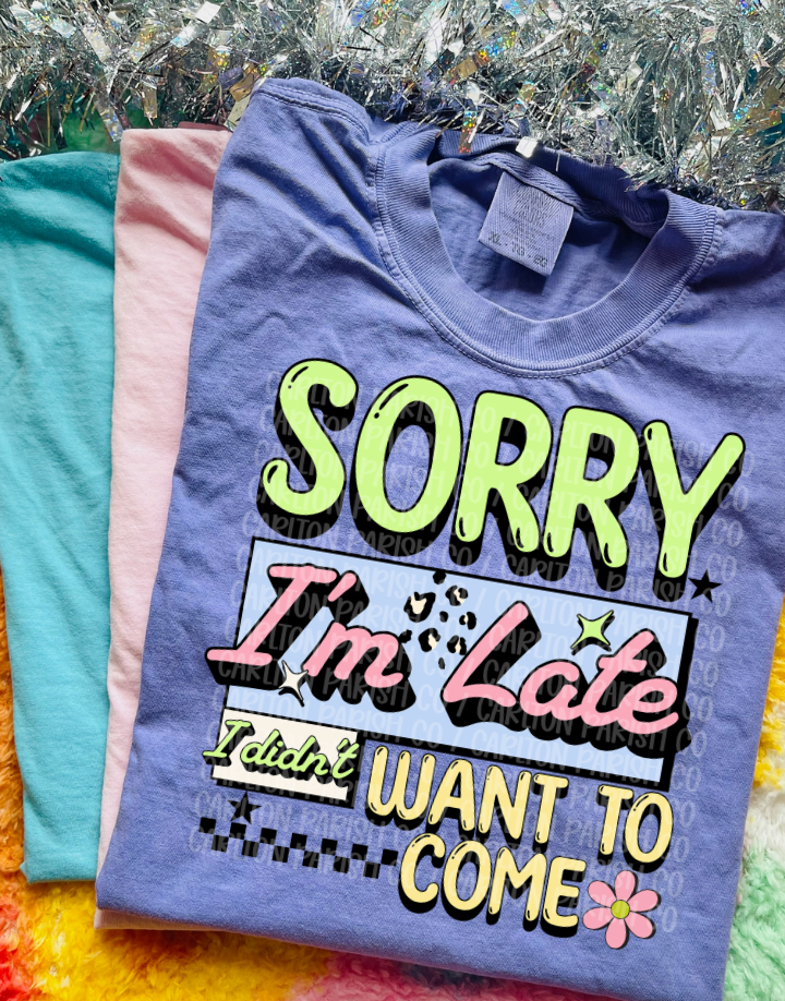 Sorry I’m Late