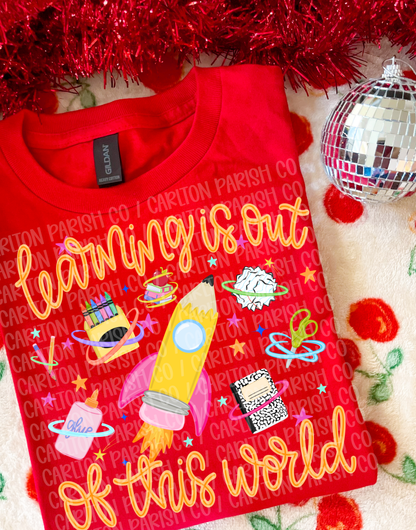 Learning Is Out of This World Shirt | School Space Tee