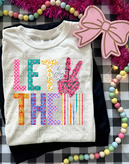 Let Them Shirt | Inspirational Peace Sign Graphic Tee