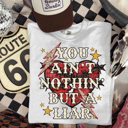 You Ain’t Nothin But a Liar