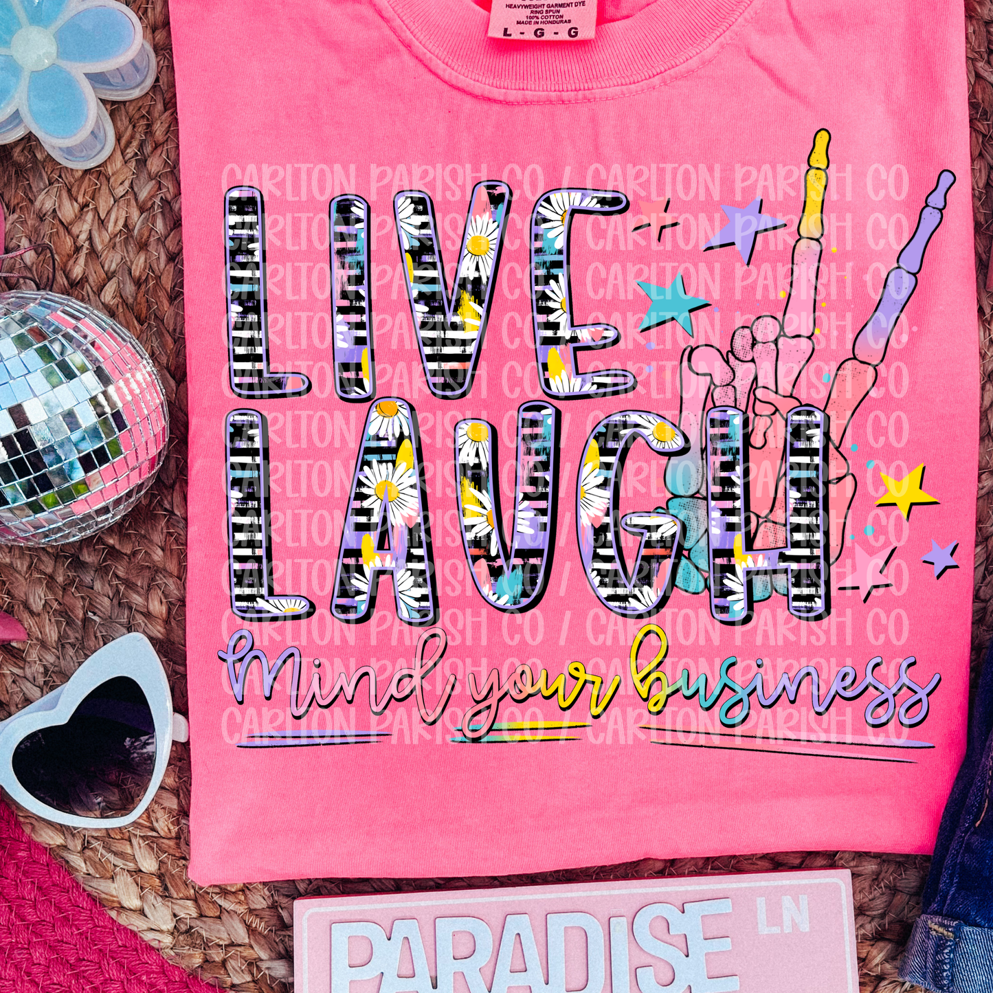 Live Laugh Mind Your Business