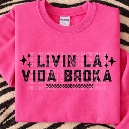 Livin La Vida Broka