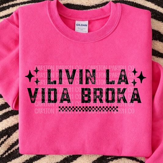 Livin La Vida Broka