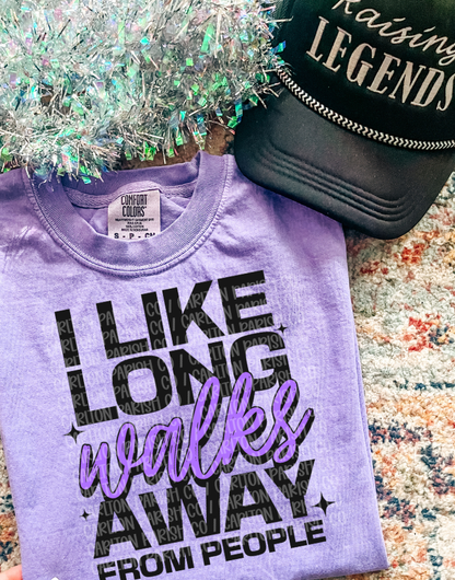 I Like Long Walks Away From People