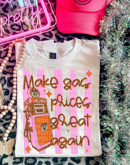 Make Gas Prices Great Again Shirt | Funny Graphic Tee