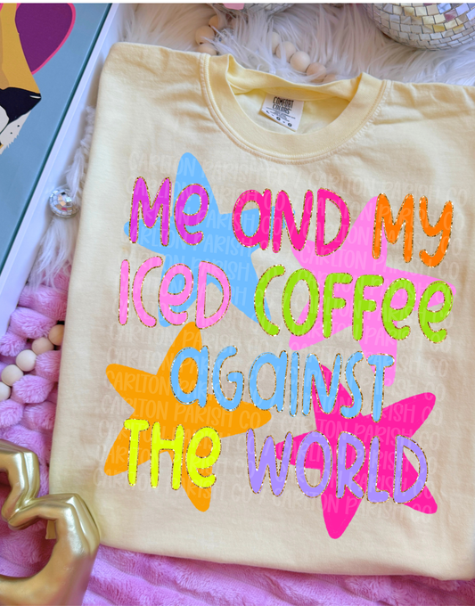 Iced Coffee Against the World Shirt | Coffee Lover Tee