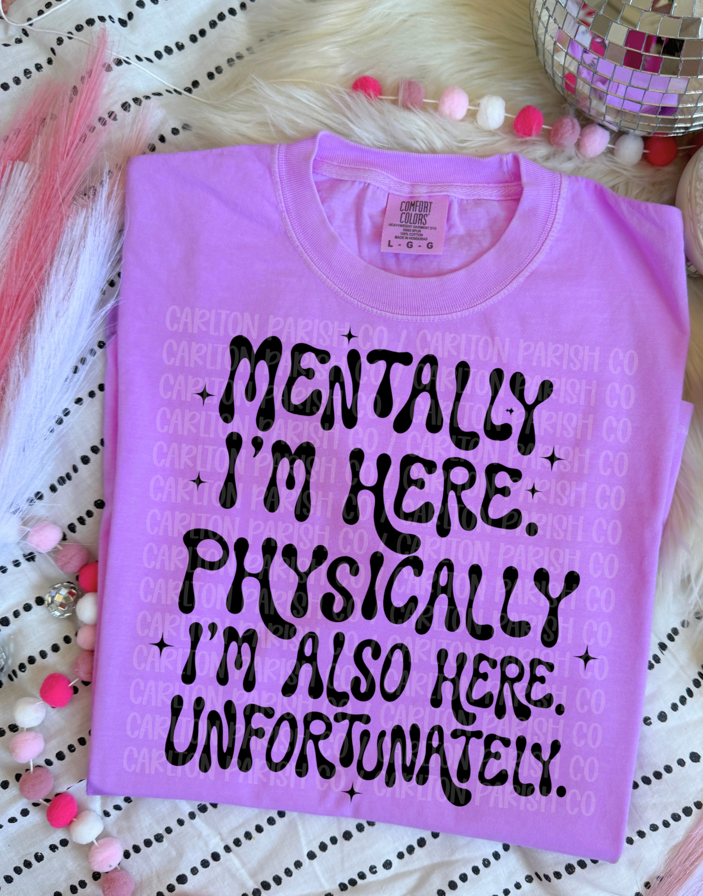 Mentally I’m Here Shirt | Funny Relatable Tee