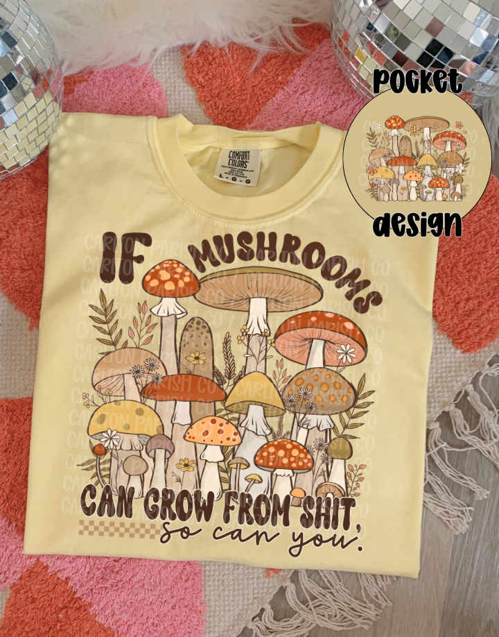 If Mushrooms Can Grow