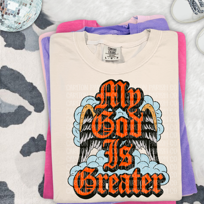 My God Is Greater Shirt | Inspirational Graphic Tee
