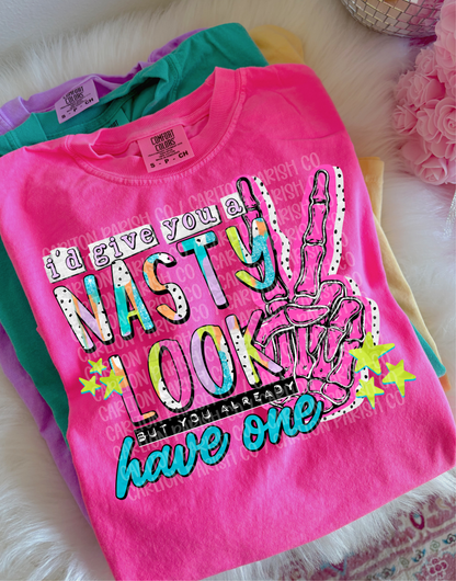 I’d Give You a Nasty Look